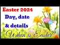 When is Easter in 2024 Easter Date 2024 How is the date of Easter determined every year