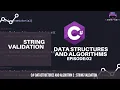 C DSA String Validation Episode 2