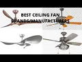 BEST CEILING FAN BRANDS MANUFACTURERS