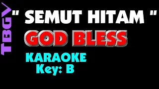 Download God Bless - SEMUT HITAM. Karaoke. Key - B. MP3