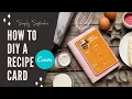 How to DIY your own Recipe Cards