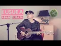 Download Lagu Kusuka - Adam Suraja