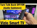 Vizio Smart TV How to Turn Talk Back Guidance OFF ON