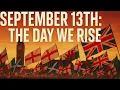 Download Lagu September 13TH The Day We Rise  Official Anthem for the UK Rally in London
