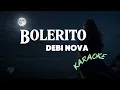 Bolerito - Debi Nova (Karaoke)