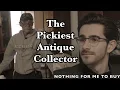 Picky Antique Collector Meets Elvis and BUYS NOTHING