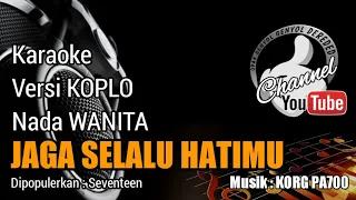 jaga selalu hatimu karaoke seventeen cover versi koplo sequencer keyboard korg pa700