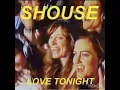 Shouse - Love Tonight (Official Radio Edit 1 H)
