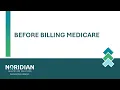 Before Billing Medicare