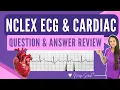 NCLEX Review ECG Cardiac Questions and Answers NCLEX Prep
