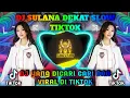 Download Lagu DJ SULANA DEKAT SLOW VIRAL TIKTOK TERBARU | DJ OLD