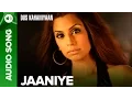 Download Lagu Jaaniye (Full Audio Song) | Dus Kahaniyaan | Minnisha Lamba