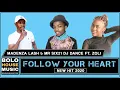 Follow Your Heart - Madenza Lash & Mr Six21 DJ Dance ft. Zoli (Original)