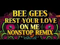 Lagu DISCO NONSTOP REMIX REST YOUR LOVE ON ME BEE GEES 💫2025-2026