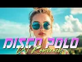 Lagu Nowość Disco Polo 2025 | Disco Polo Hity 2025 | Najlepsze Disco Polo 2025