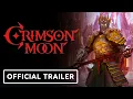 Crimson Moon - Builds Gameplay Overview Trailer