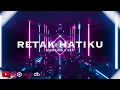 Download Lagu Retak Hatiku Remix Dugem - Aminshah X Dex