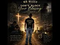 Don’t Block Your Blessing 