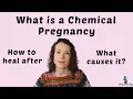 What is a chemical pregnancy and how to heal after