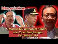Lagu Mengejutkan! Mahfud MD ultimatum Kapolri atas 2 pembangkangan. Kep. MK dan UU