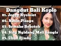 Download Lagu TEMBANG DEK ULIK, DAN AGUSTIN, VERSI DANGDUT KOPLO