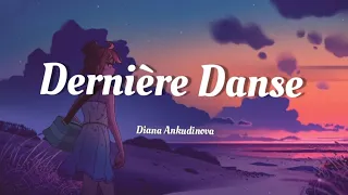 Download Dernière danse — Диана Анкудинова (Lyrics) MP3