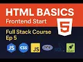 HTML Explained Episode 5 - Full Stack Web Development in HTML CSS JS PHP MySQL