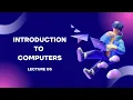 Introduction to Operating Systems ICT Lecture 05