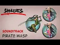 Download Lagu Pirate Wasp Soundtrack | Shades