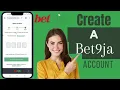 How To Open Bet9ja Account Create Bet9ja Account On Phone