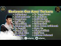 Download Lagu Full Album Sholawat Guz Azmi Terbaru || Syubbanul Muslimin GOKILL