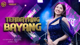 terbayang bayang lusyana jelita adella om adella