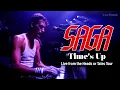 Lagu SAGA - Time's Up (Official High Res Video) - Live from the \