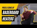 Electric Baseboard Heaters Pros and Cons