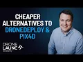 Cheaper alternatives to DroneDeploy and PIX4D YDQA EP 29