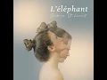 L'éléphant (2021 Remasterisé)