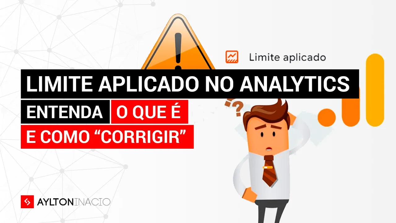 O que é LIMITE APLICADO no Google Analytics 4 (GA4) e como resolver