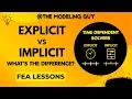 Explicit vs Implicit Solvers in FEA