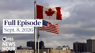 PBS News Hour full episode, Sept. 8, 2026