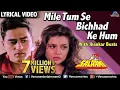 Download Lagu Mile Tum Se Bichhad Ke Hum - Lyrical Video | JHANKAR BEATS | Salaami | Ishtar Music