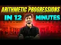 Arithmetic Progressions Complete Chapter In 12 Minutes Class 10th Board