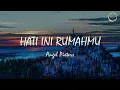 Download Lagu HATI INI RUMAHMU - ANGEL PIETERS  (LIRIK MUSIK ROHANI)
