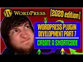 Create WordPress Shortcode in Plugin - WordPress Boilerplate Plugin Development 2020 part 7