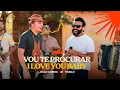 Lagu João Gomes Cantor - VOU TE PROCURAR / I LOVE YOU BABY - João Gomes e Pablo (Pé de Serrita)