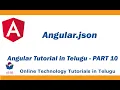 angular json what is angular json file configuration file Angular Tutorial in Telugu Part 10