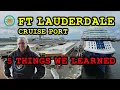 Fort Lauderdale Cruise Port 5 Important Tips for First Timers