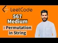 Permutation in String - Leetcode 567