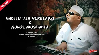shollu ala nurilladzi x nurul musthofa h subro alfarizi alfariz subro entertainment