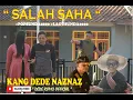 Salah Saha - Kang Dede Naznaz # POP SUNDA 2020 # LAGU SUNDA 2020