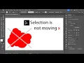 How to fix selected object is not moving in Adobe Illustrator